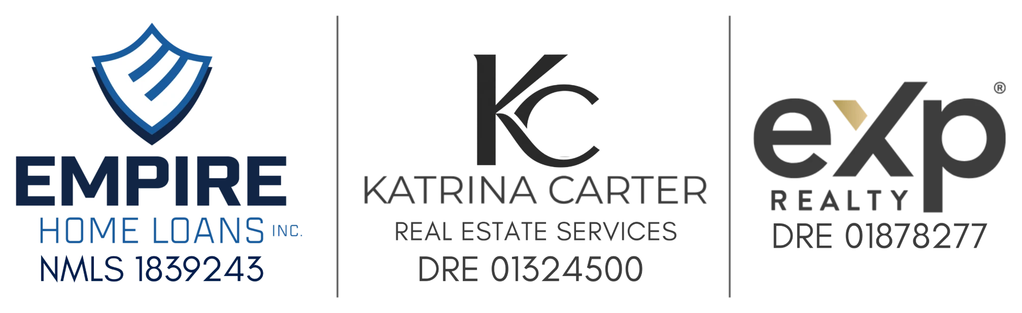 Empire Home Loans NMLS 1839243, Katrina Carter Real Estate Services DRE 01324500, eXp Realty DRE 01878277